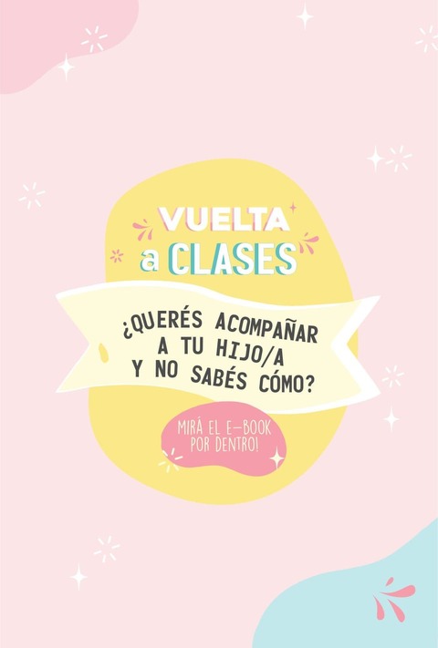 Vuelta a clases ¿cómo acompañamos?