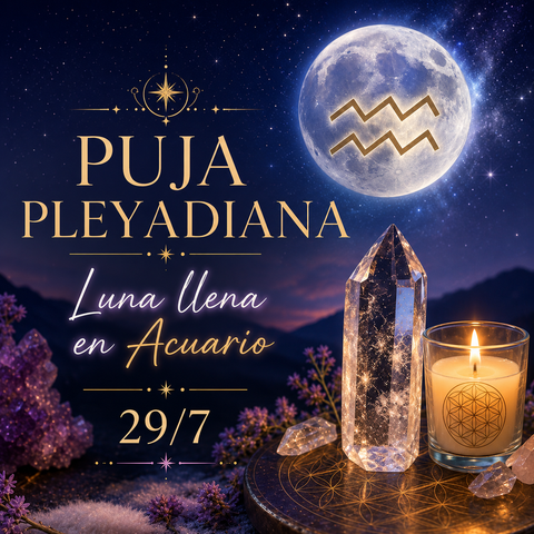 Puja: Luna Llena en Acuario 29/7