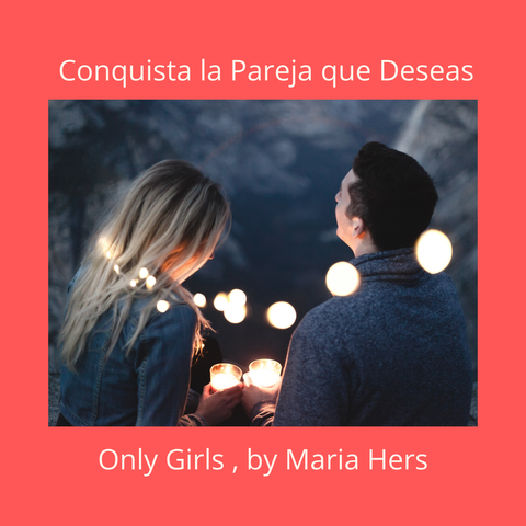 Conquista la Pareja que Deseas, para mujeres