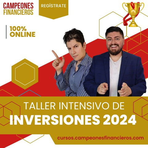 Taller de inversiones Campeones Financieros 100% online