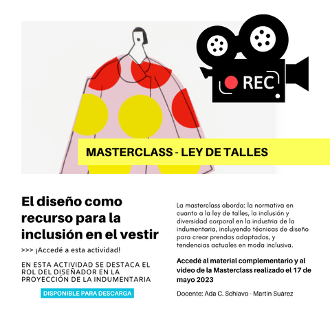 Masterclass - Ley de talles - El diseño como recurso para la inclusión en el vestir