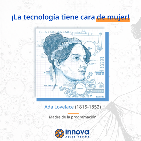 La Tecnología tiene cara de mujer - Día de Ada Lovelace, madre de la programación!