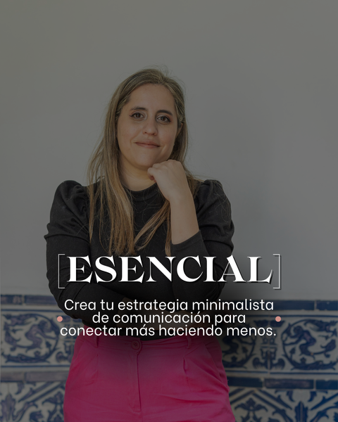 [ESENCIAL] tu estratégia de Marketing Minimalista 