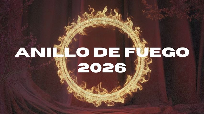 ANILLO DE FUEGO | Integrar para Avanzar 2026