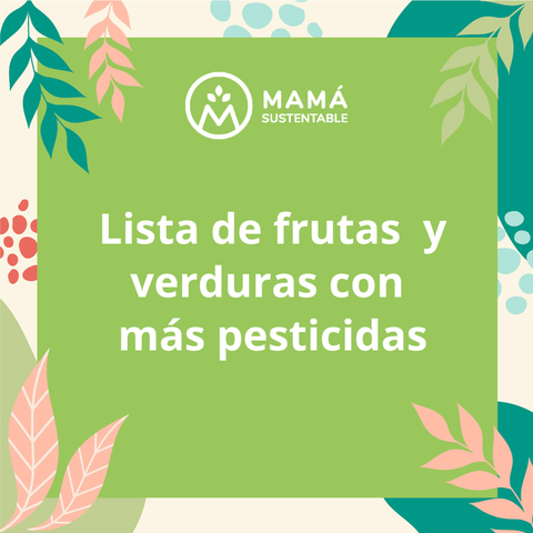 ¿Cuáles son las frutas y verduras con más pesticidas?