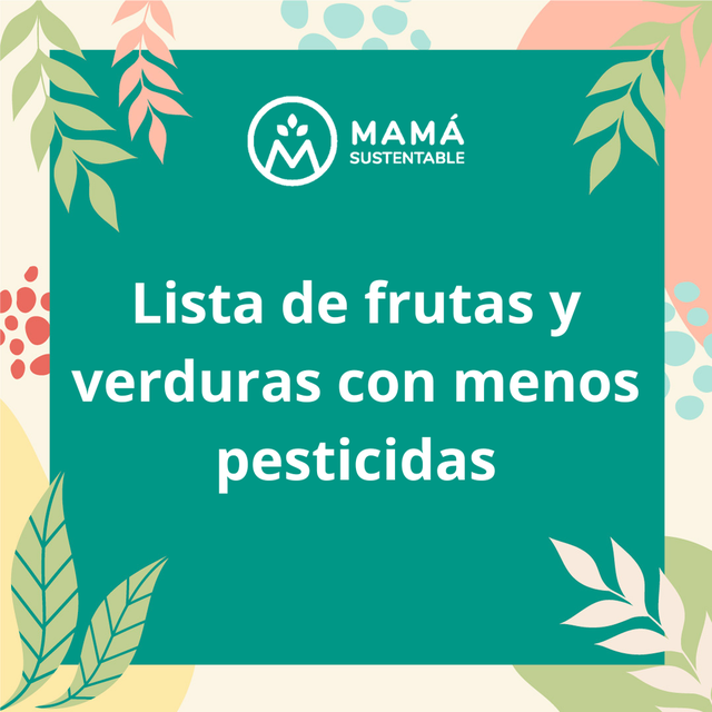 ¿Cuáles son las frutas y verduras con menos pesticidas?