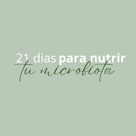 21 días para nutrir tu microbiota