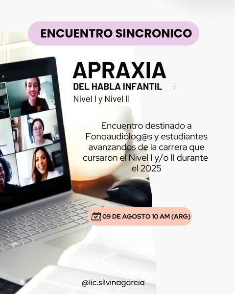 Encuentro Sincrónico Apraxia del habla infantil Nivel I y II (EXCLUSIVO ALUMNOS)