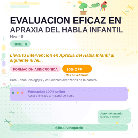 EVALUACIÓN EFICAZ EN APRAXIA DEL HABLA INFANTIL (NIVEL II)   