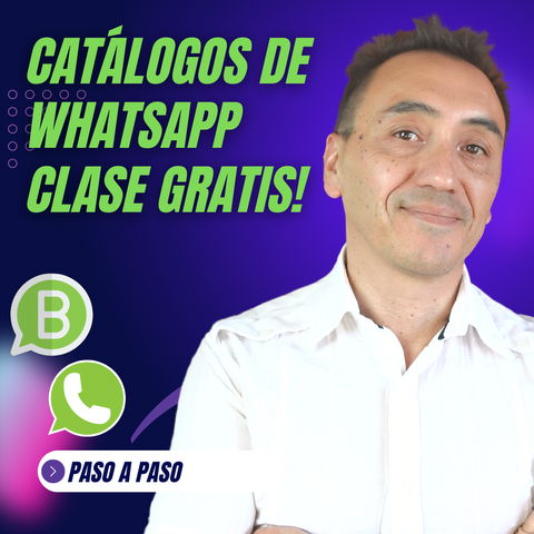 CLASE GRATIS del nuevo CURSO para VENDER con WHATSAPP BUSINESS