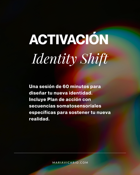 ACTIVACIÓN Identity Shift
