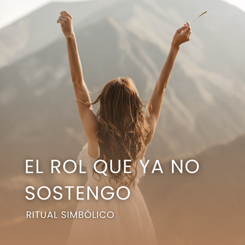 Ritual Simbólico: El rol que ya no sostengo