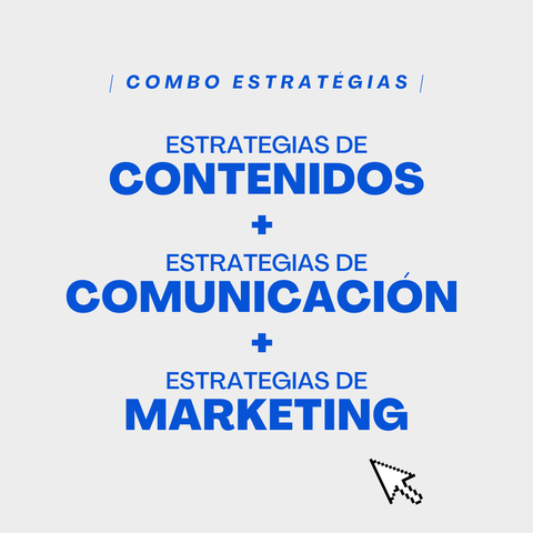 Combo | Estrategias de contenido + comunicación + marketing