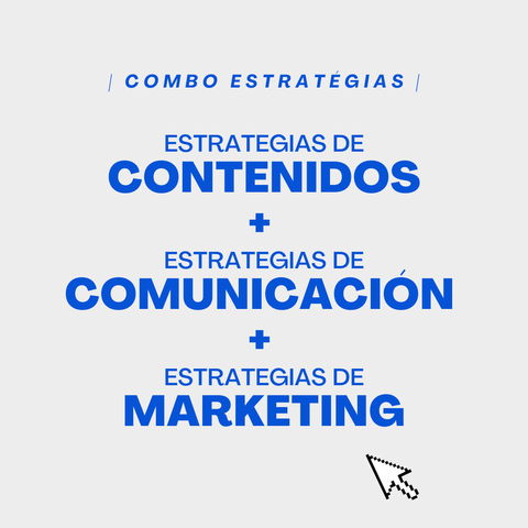 Combo | Estrategia de contenidos + estrategias de comunicación + estrategias de marketing | Internacional