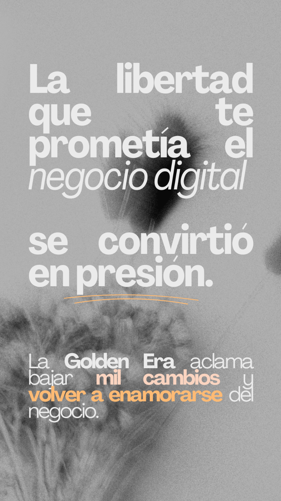 La libertad que te prometía el negocio digital  se convirtió en presión.La Golden Era aclama bajar mil cambios y volver a enamorarse del negocio.