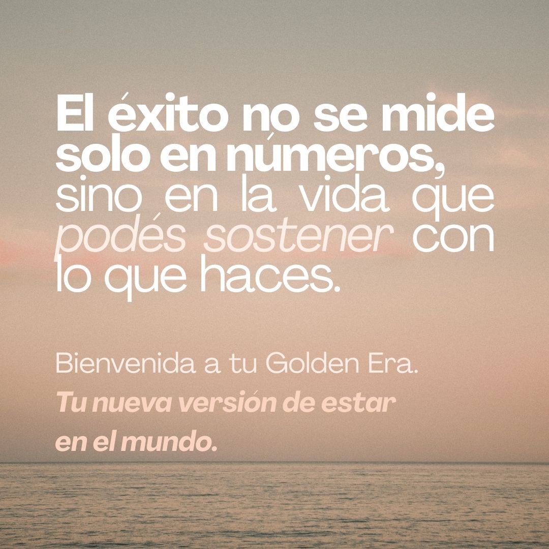 El éxito no se mide solo en números,  sino en la vida que podés sostener con lo que haces.