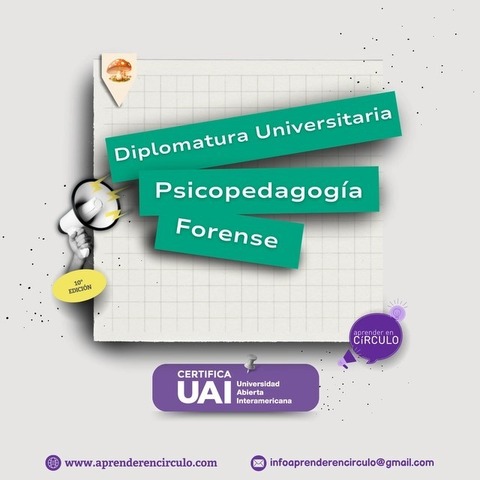 Diplomatura universitaria en Psicopedagogía Forense 2025 - 11va cohorte- Agosto