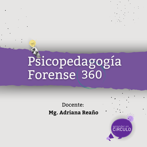Psicopedagogía Forense 360°