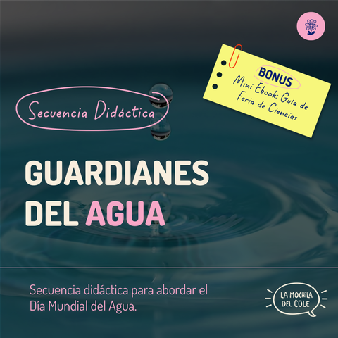 Secuencia didáctica: GUARDIANES DEL AGUA
