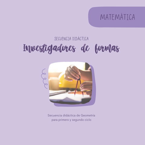 Secuencias didácticas: INVESTIGADORES DE FORMAS