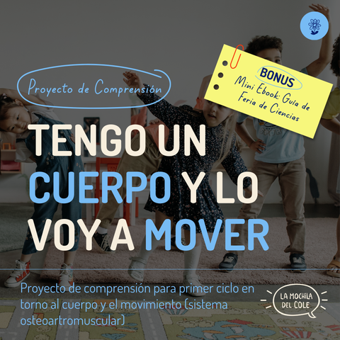 Proyecto de Comprensión: TENGO UN CUERPO Y LO VOY A MOVER