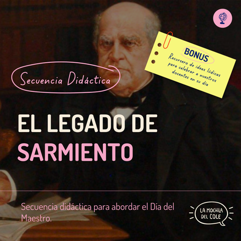 Secuencia didáctica EL LEGADO DE SARMIENTO