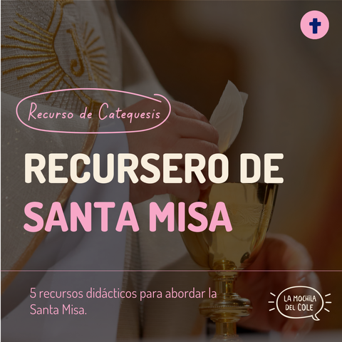 Recursero de la SANTA MISA