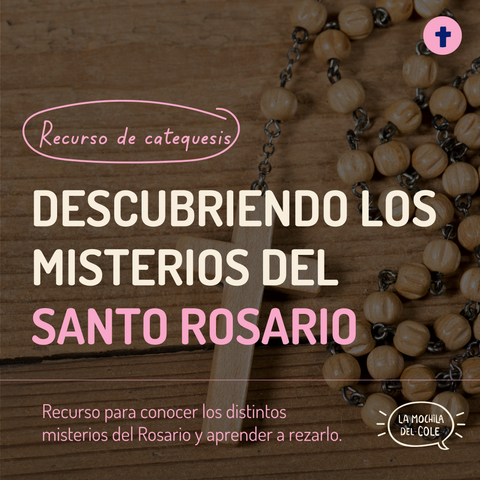 Descubriendo los MISTERIOS DEL SANTO ROSARIO