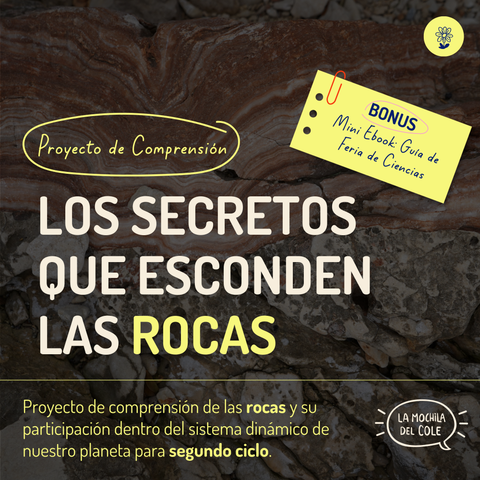 Proyecto de comprensión LOS SECRETOS QUE ESCONDEN LAS ROCAS