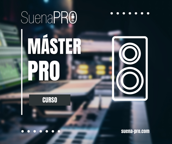 MÁSTER PRO: Curso de Masterización.