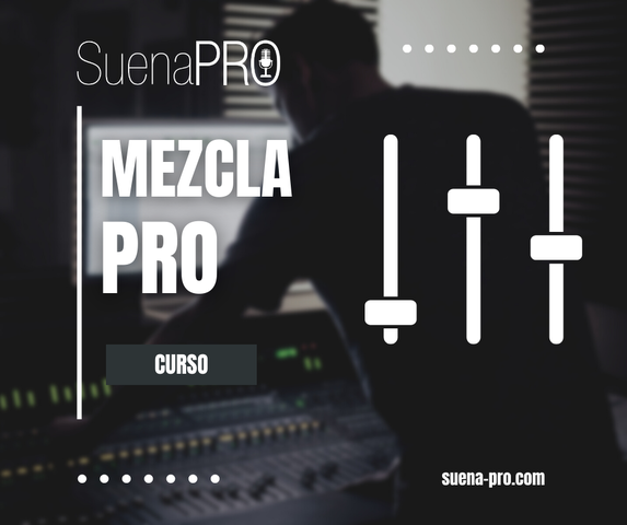 Mezcla PRO: Curso de Mezcla