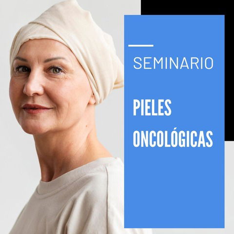 SEMINARIO PIELES ONCOLOGICAS