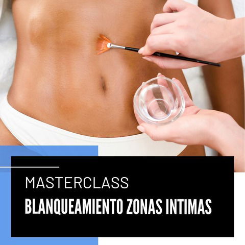 Masterclass blanqueamiento de zonas intimas 