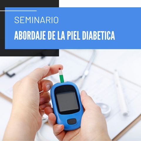 Seminario abordaje piel diabetica