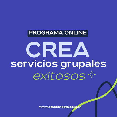 Creá Servicios Grupales Exitosos - 3ra edición -