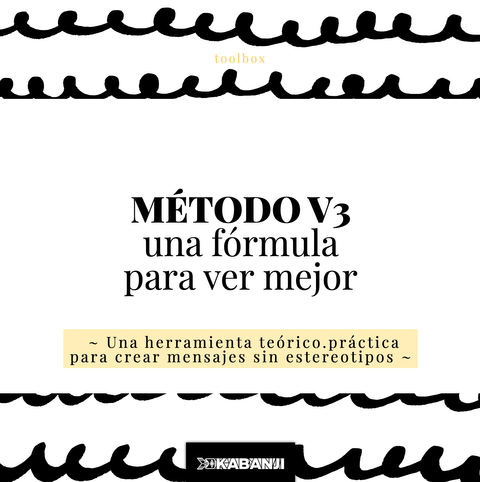 MÉTODO V3: Una herramienta para crear marcas sin estereotipos (Incluye E-Book de regalo ;)