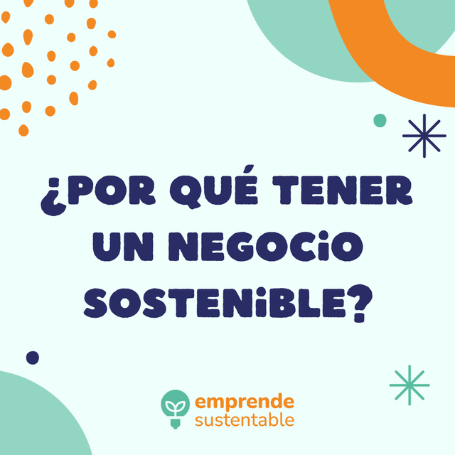 4 razones para tener un emprendimiento sostenible