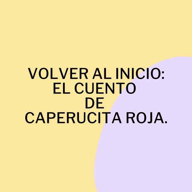 El cuento de Caperucita.