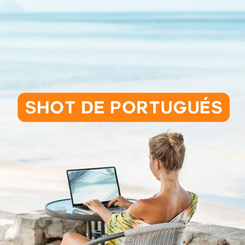 SHOT DE PORTUGUÉS - PORTUGUÉS INICIAL