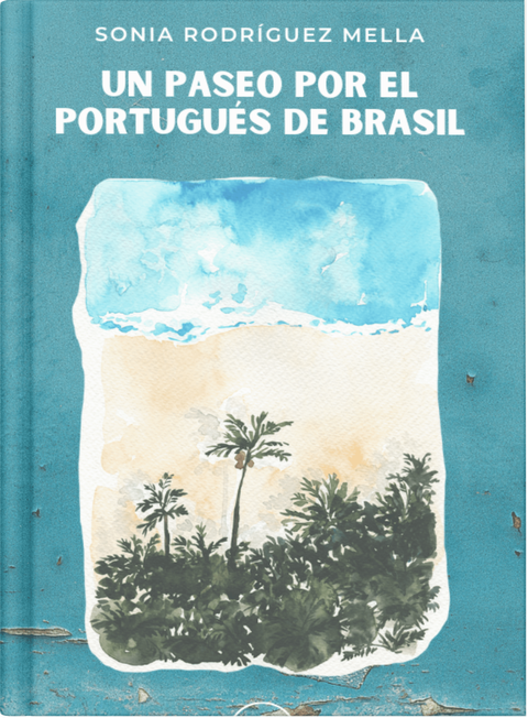 Un paseo por el portugués de Brasil