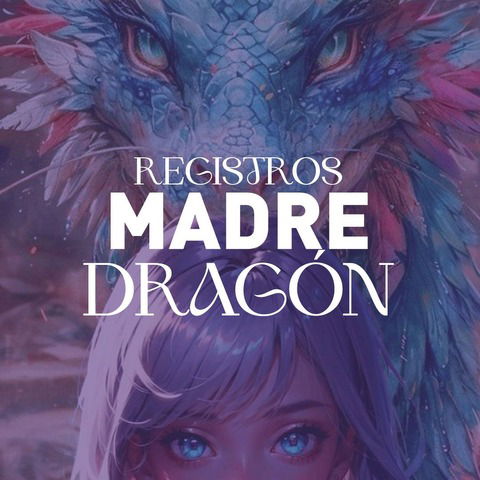 Registros Madre Dragón