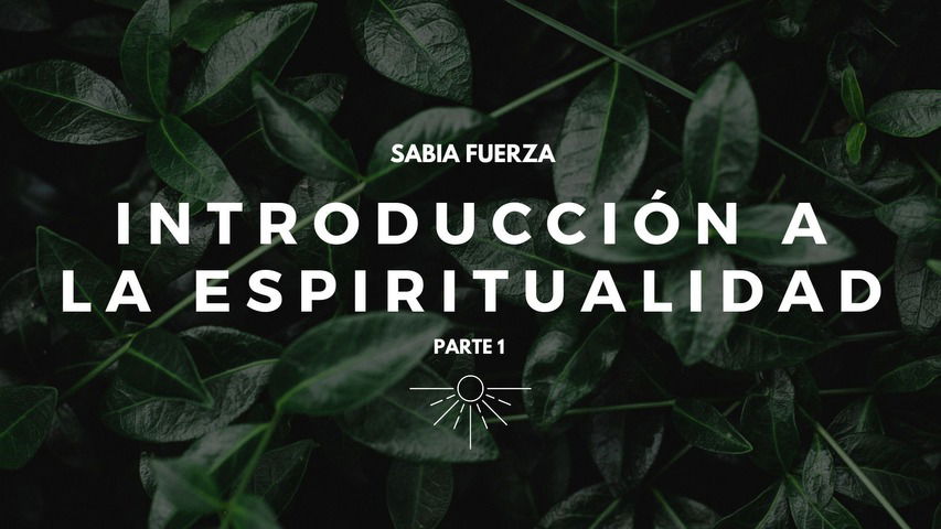 Taller: Introducción a la Espiritualidad