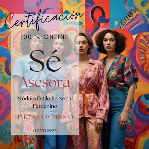 Certificación en Imagen Personal Femenina - MÓDULO IMAGEN & ESTILO PERSONAL FEMENINO