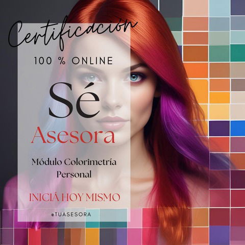 Certificación en Imagen Personal Femenina - MÓDULO COLORIMETRÍA PERSONAL