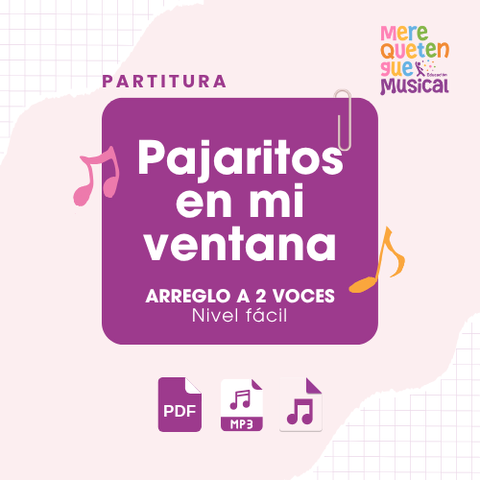 PAJARITOS EN MI VENTANA- A DOS VOCES