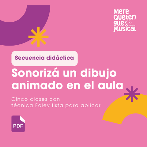 SONORIZÁ UN DIBUJO ANIMADO EN EL AULA