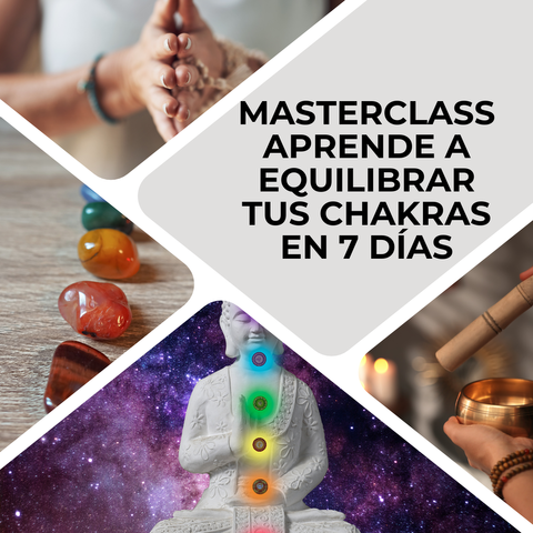 APRENDE A EQUILIBRAR TUS CHAKRAS EN 7 DÍAS