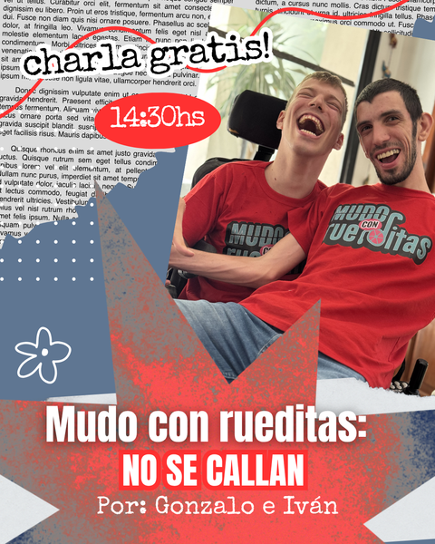 Charla: ''Mudo con rueditas: No se callan'' 