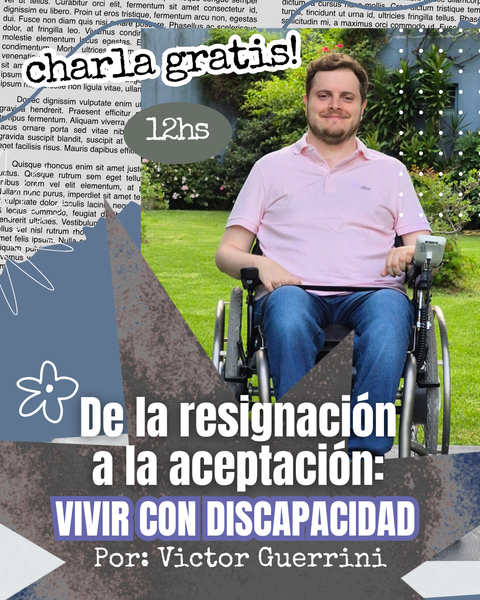 Charla ''De la resignación a la aceptación: vivir con discapacidad''