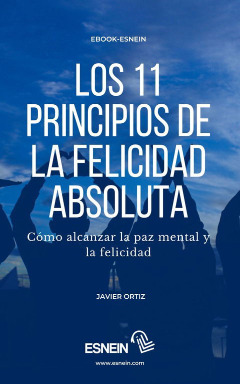 Los 11 principios de la Felicidad Absoluta